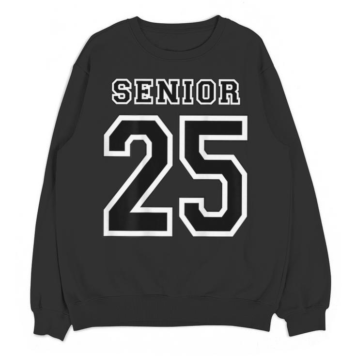 Class Of 2025 High School Senior 25 On Back Graduation Unisex Sweatshirt