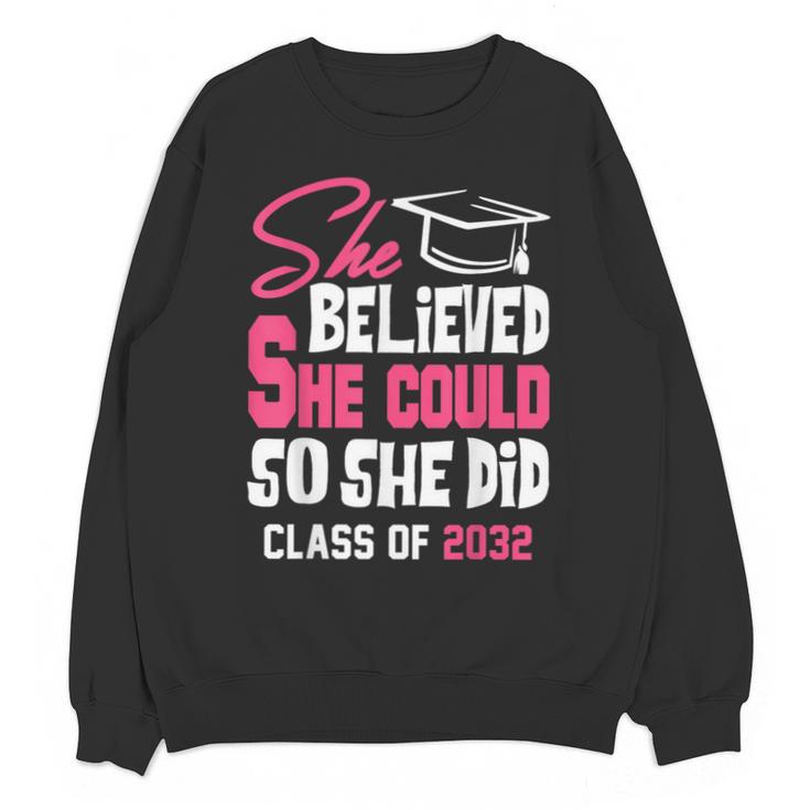 Class Of 2032 She Believed She Could Kids Graduation T-Shirt Unisex Sweatshirt