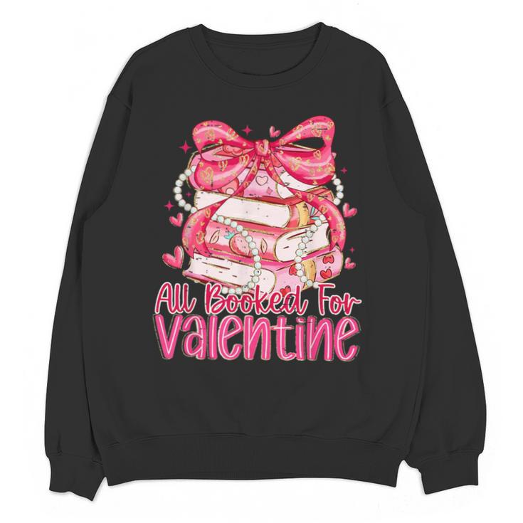 Coquette Bow All Booked For Valentines Teacher Book Unisex Sweatshirt