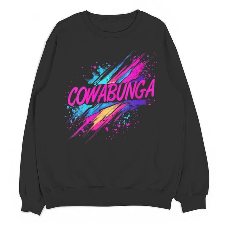 Cowabunga Retro 80s 90s Nostalgia Slang Neon Grunge Art Unisex Sweatshirt