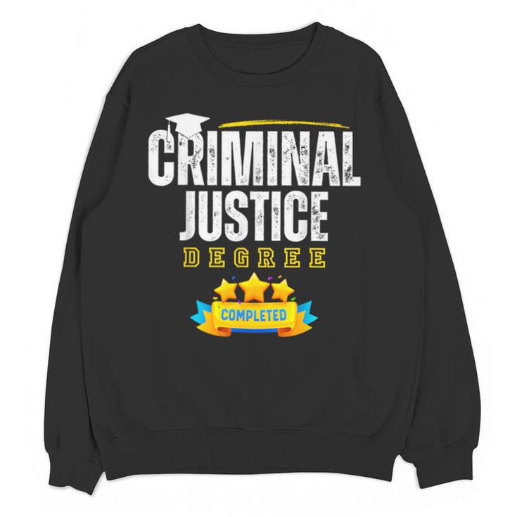 Criminal Justice Degree Graduation Senior Celebration Grad Unisex Sweatshirt