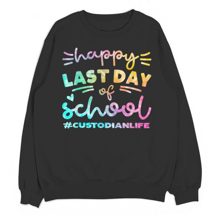 Custodian Life Graduation Day Last Day Of School Tie Dye Unisex Sweatshirt