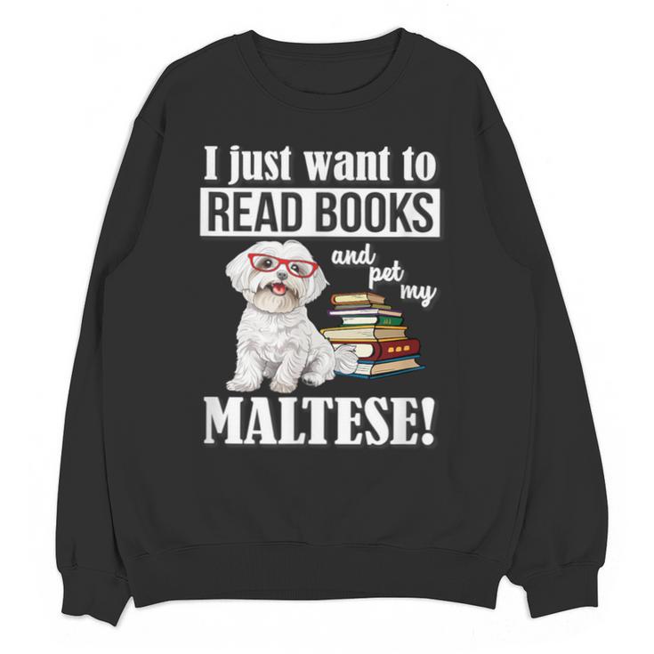Cute Glasses Read Books & Pet My Maltese Lover Unisex Sweatshirt
