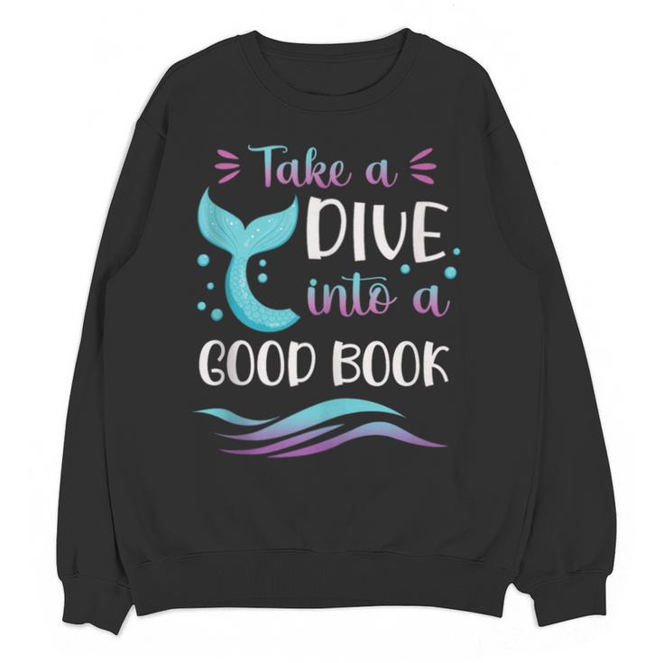 Cute Mermaid Librarian Teacher Dive Into A Good Book Reading Unisex Sweatshirt