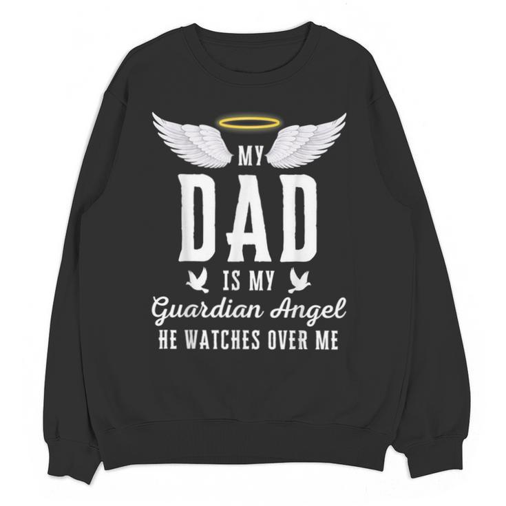 My Dad Is My Guardian Angel In Loving Memory Memorial Tee Unisex Sweatshirt