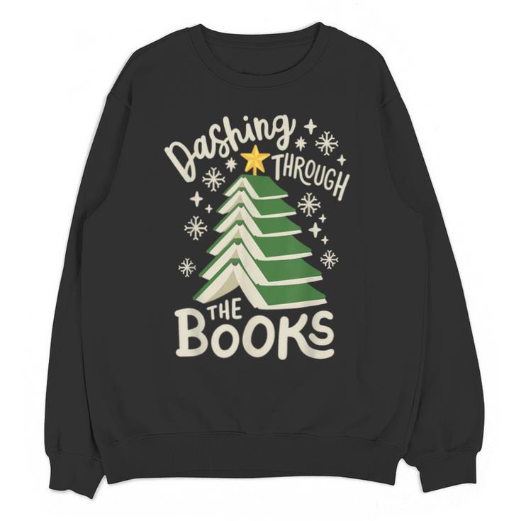 Dashing Through The Books Christmas Book Lovers Men Women Unisex Sweatshirt