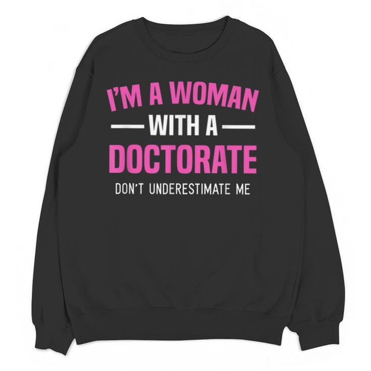 Doctoral Degree Graduation Woman With a Doctorate Unisex Sweatshirt