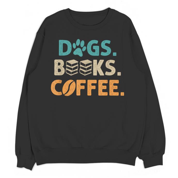 Dogs Books Coffee Reading Book Lover Unisex Sweatshirt