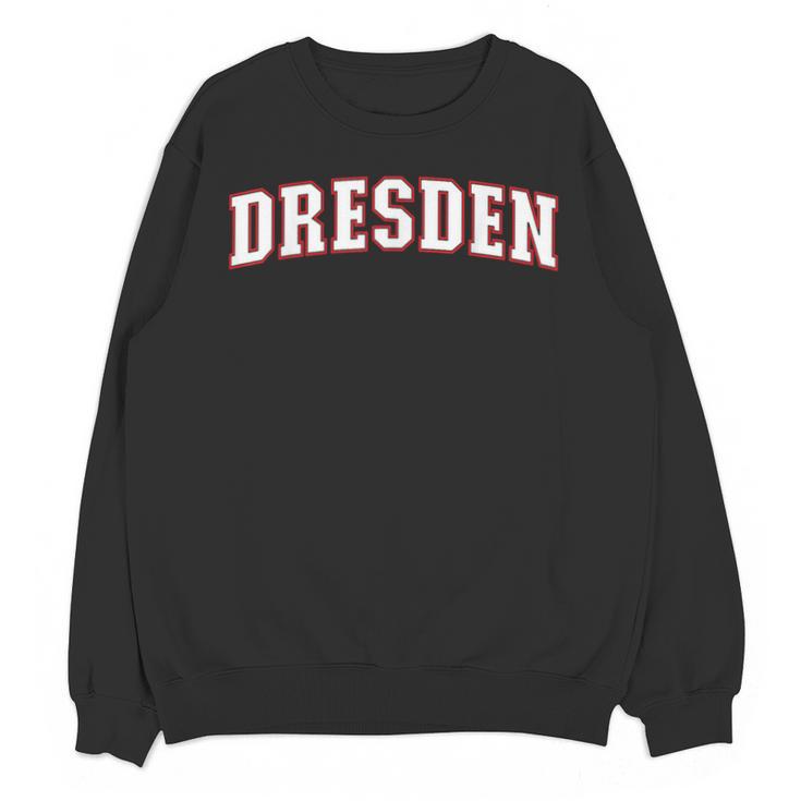 Dresden Germany Germany Memory Dresden Unisex Sweatshirt