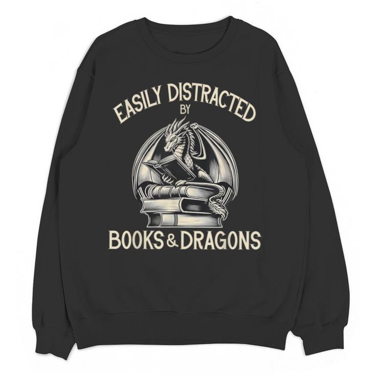 Easily Distracted By Books And Dragons Book Dragon Lover Unisex Sweatshirt