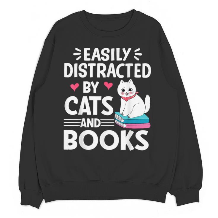 Easily Distracted By Cats And Books Cute Cat And Book Lovers Unisex Sweatshirt