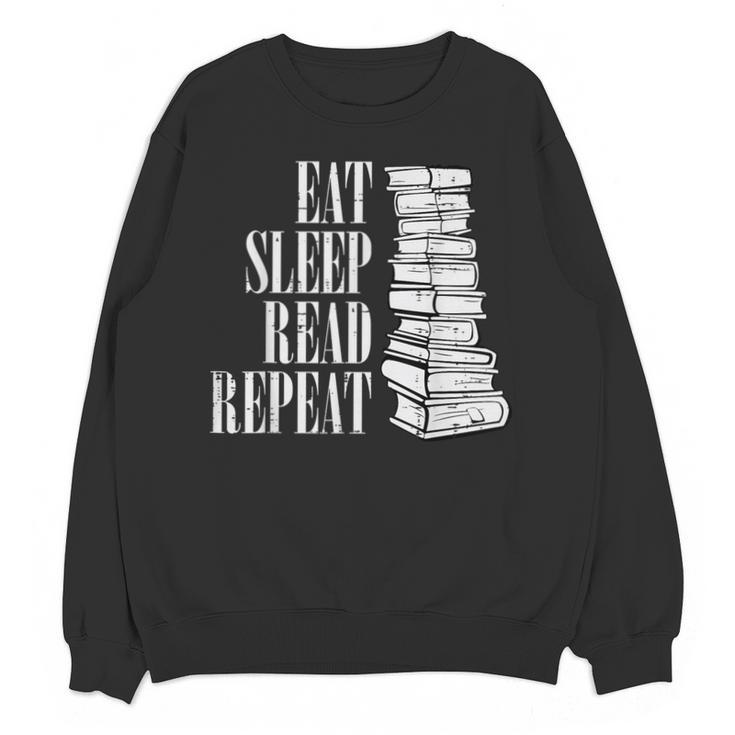Eat Sleep Read Repeat Reading Book Librarian Men Women Kids Unisex Sweatshirt