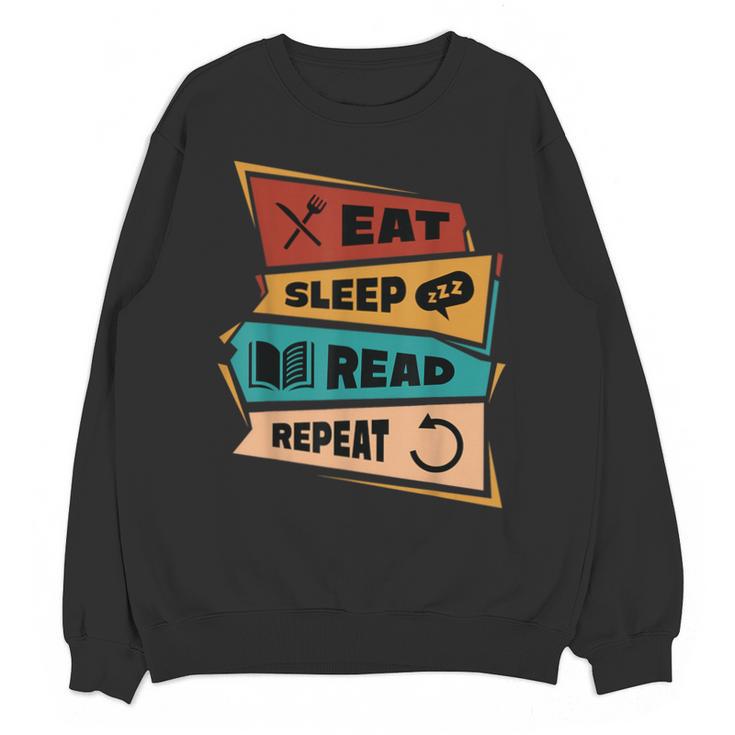 Eat Sleep Read Repeat Reading Books Reader Bookworm Unisex Sweatshirt