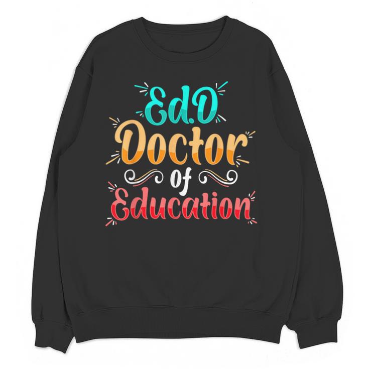 EdD Doctor Of Education Inspiring Doctorate Graduation Unisex Sweatshirt