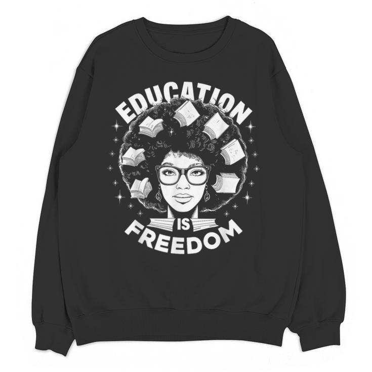 Education Is Freedom History Books African Pride Women Unisex Sweatshirt
