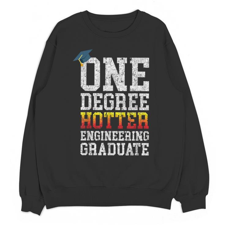 Engineering Graduation Tshirt One Degree Hotter Unisex Sweatshirt
