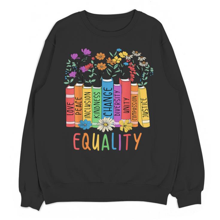 Equality Book LGBTQ Wildflowers Equal Rights Gay Kindness Unisex Sweatshirt