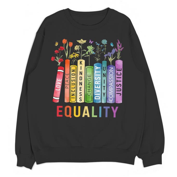 Equality Books Peace Love Compassion LGBT Gay Lesbian Pride Unisex Sweatshirt