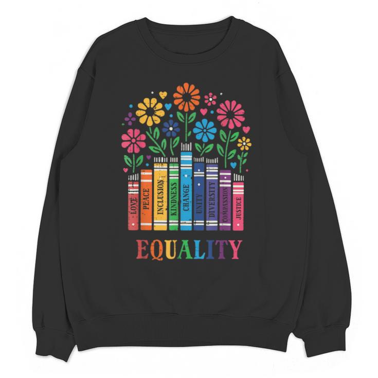 Equality Love Peace Compassion Books Protest Women Girls Kid Unisex Sweatshirt