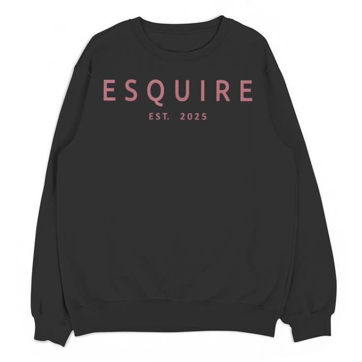 Esquire Est 2025 Women Attorney Lawyer Law School Graduation Unisex Sweatshirt