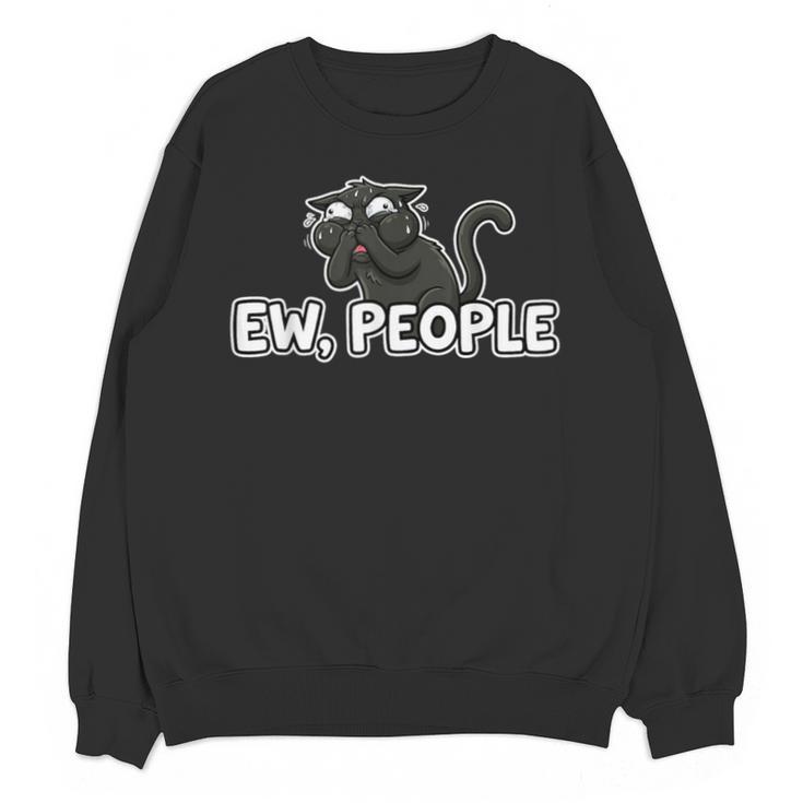 Ew People Cat Anti Social Introvert Unisex Sweatshirt Ew People Cat Anti Social Introvert Unisex Sweatshirt