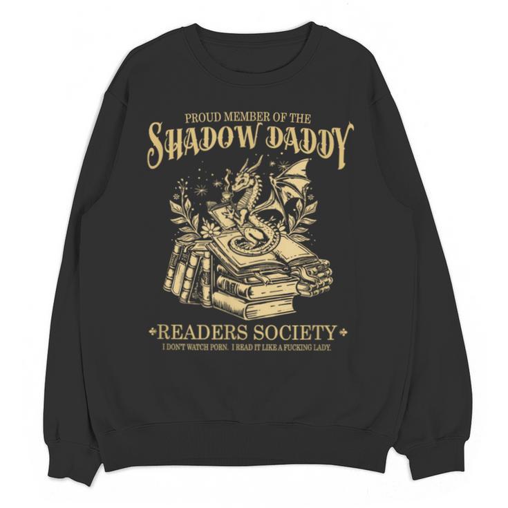 Fantasy Romantasy Book Shadow Daddy Readers Society Unisex Sweatshirt