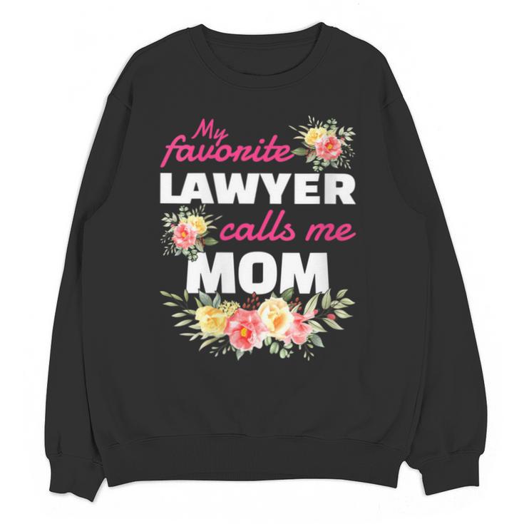 My Favorite Lawyer Calls Me Mom Graduation Unisex Sweatshirt