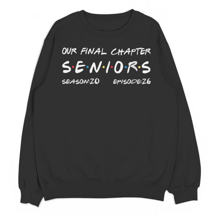 Our Final Chapter Seniors 2026 Graduation Senior 2026 Unisex Sweatshirt