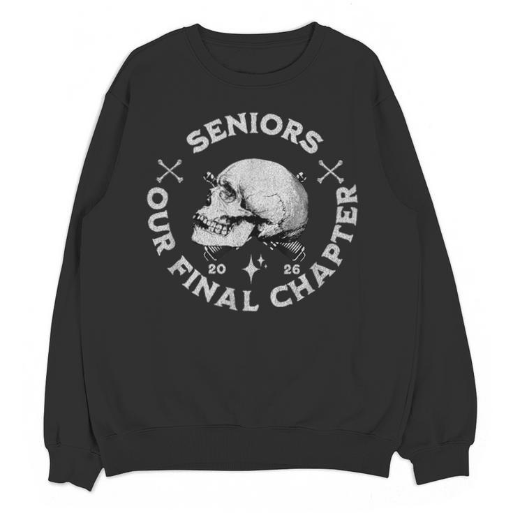 Our Final Chapter Seniors 2026 Graduation Unisex Sweatshirt