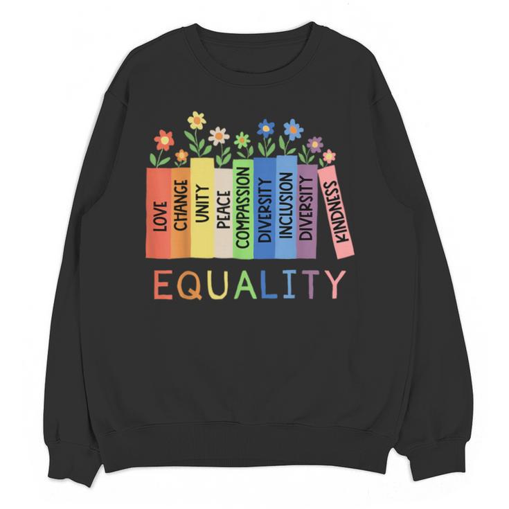 Floral Book Equality Human Rights Social Justice Peace Love Unisex Sweatshirt