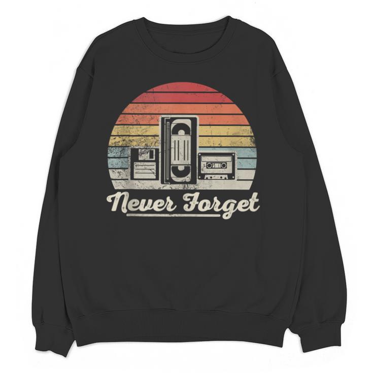 Never Forget Retro Nostalgia Vintage Cassette Unisex Sweatshirt