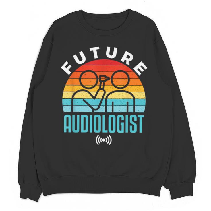 Future Audiologist Cool Audiology Student Graduation Unisex Sweatshirt