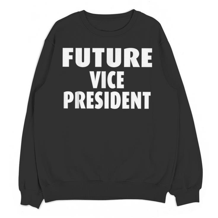 Future Vice President Graduation Unisex Sweatshirt