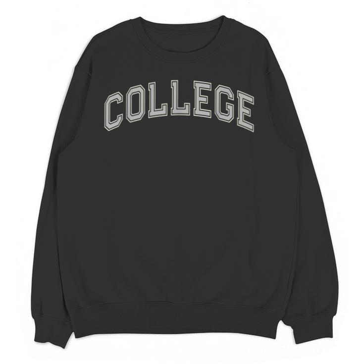Generic COLLEGE Bound Senior Graduation Silly Colege Unisex Sweatshirt