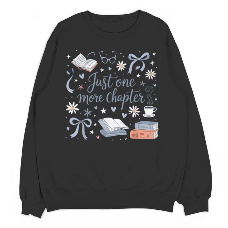Girl Coquette Bow Just One More Chapter Book Bookish Reading Unisex Sweatshirt