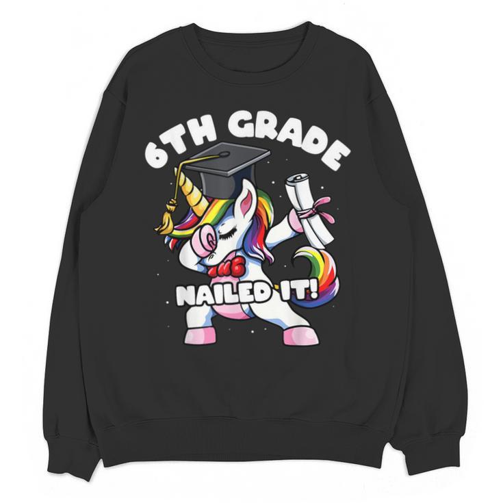 Girls Dabbing Unicorn 6th Sixth Grade Nailed It Graduation Unisex Sweatshirt