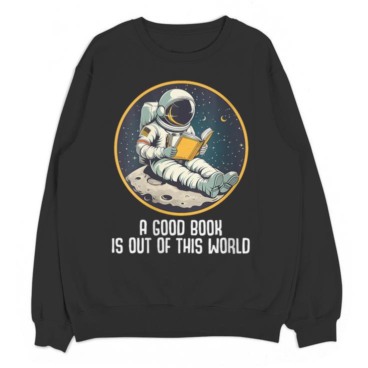 Good Book Is Out Of This World Space Reading Lover Unisex Sweatshirt