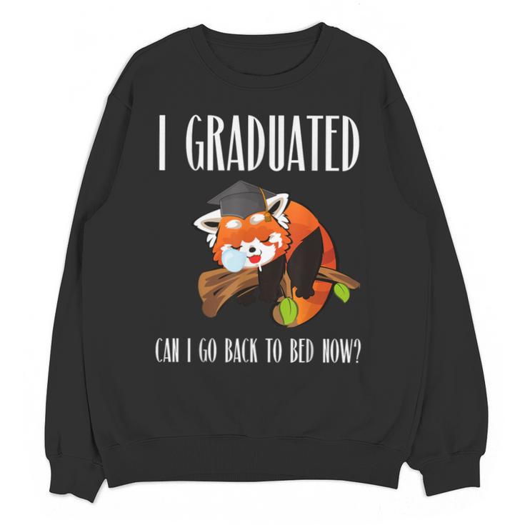 I Graduated Can I Go Back To Bed Sleepy Red Panda Graduation Unisex Sweatshirt