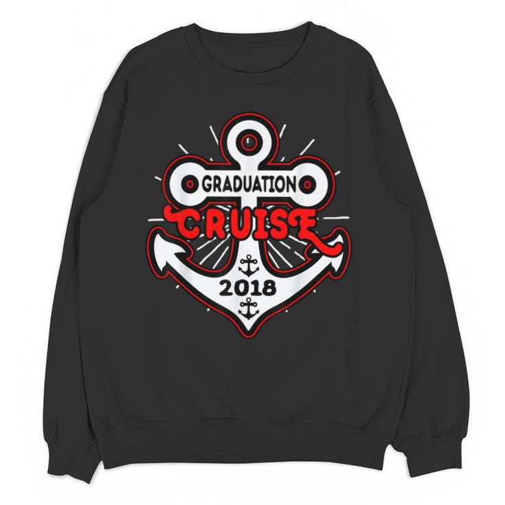 Graduation Cruise Graduation Cruise 2018 Shirt Unisex Sweatshirt