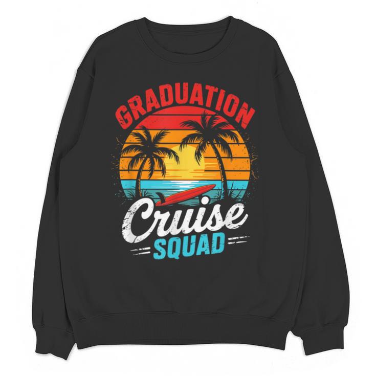Graduation Cruise Squad 2025 Cruising Graduation Trip Unisex Sweatshirt