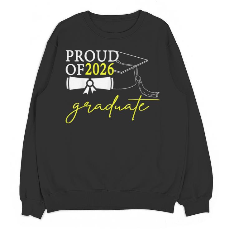 Graduation Decorations 2026 Proud Of 2026 Graduate Occaion Unisex Sweatshirt
