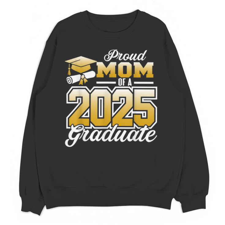 Graduation Family Matching Proud Mom Of A 2025 Graduate Unisex Sweatshirt