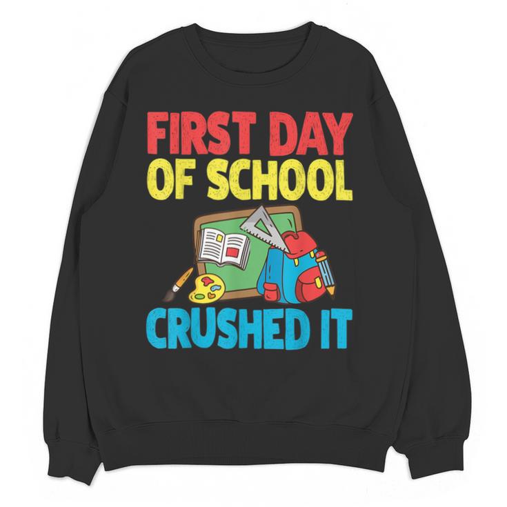 Graduation First Day Of School Crushed It Unisex Sweatshirt