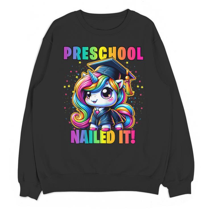 Graduation Preschool Unicorn Nailed It Pre-K Girls Grad Unisex Sweatshirt