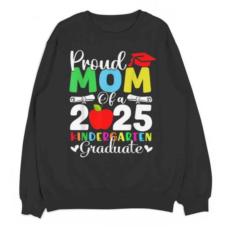Graduation Proud Mom Of 2025 Kindergarten Graduate Unisex Sweatshirt