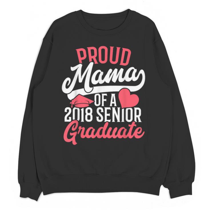 Graduation T Shirt For Mom Proud Mama Of 2018 Senior Tee Unisex Sweatshirt