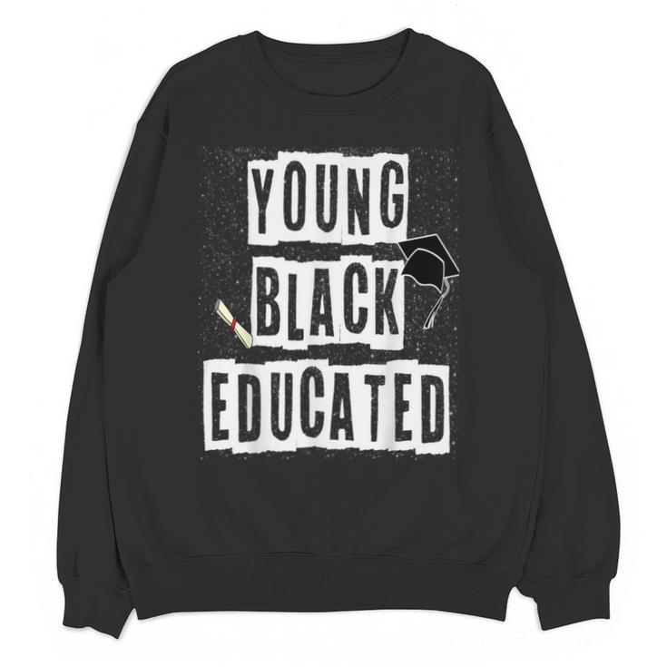 Graduation Young Educated For Men And Women Unisex Sweatshirt