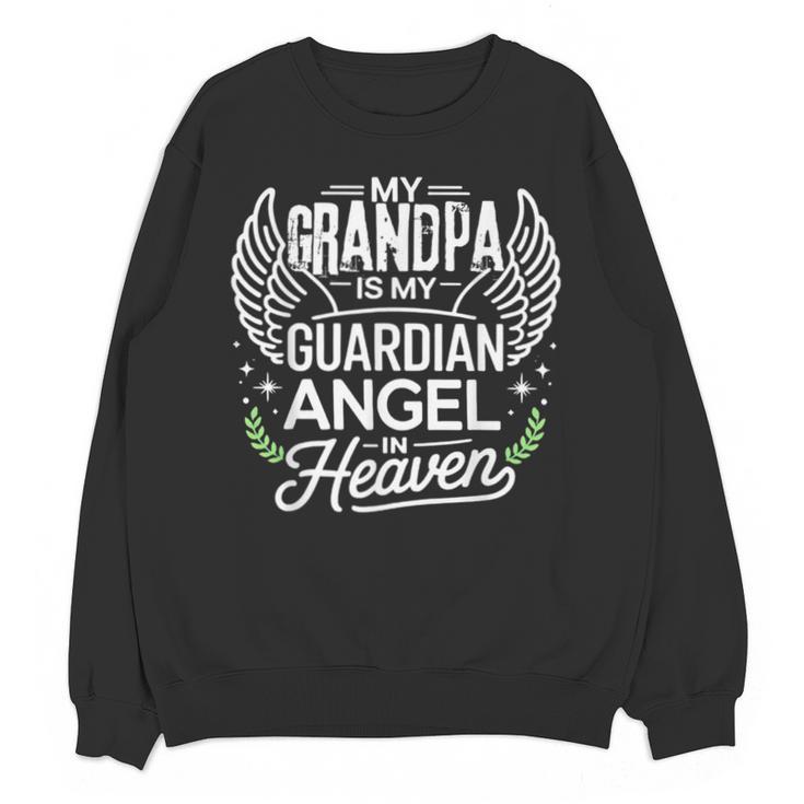 My Grandpa Is My Guardian Angel In Heaven Memory Memorial Unisex Sweatshirt
