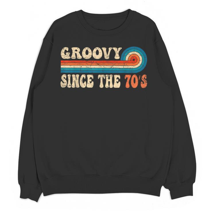 Groovy Since The 70s Aesthetic Nostalgia 1970's Retro Unisex Sweatshirt Groovy Since The 70s Aesthetic Nostalgia 1970's Retro Unisex Sweatshirt