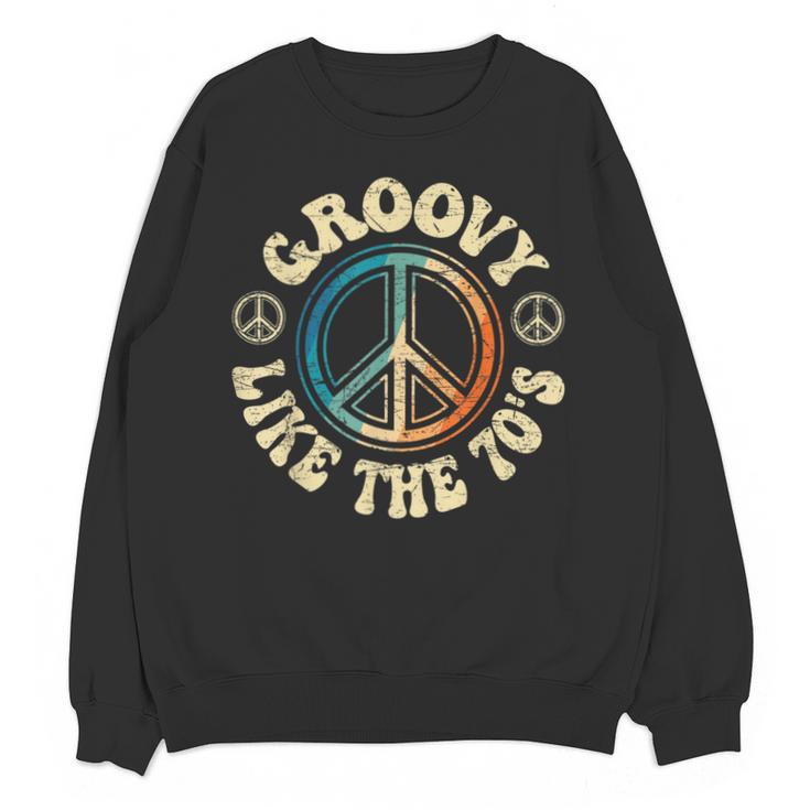 Groovy Like The 70s Peace Aesthetic Nostalgia 1970's Retro Unisex Sweatshirt